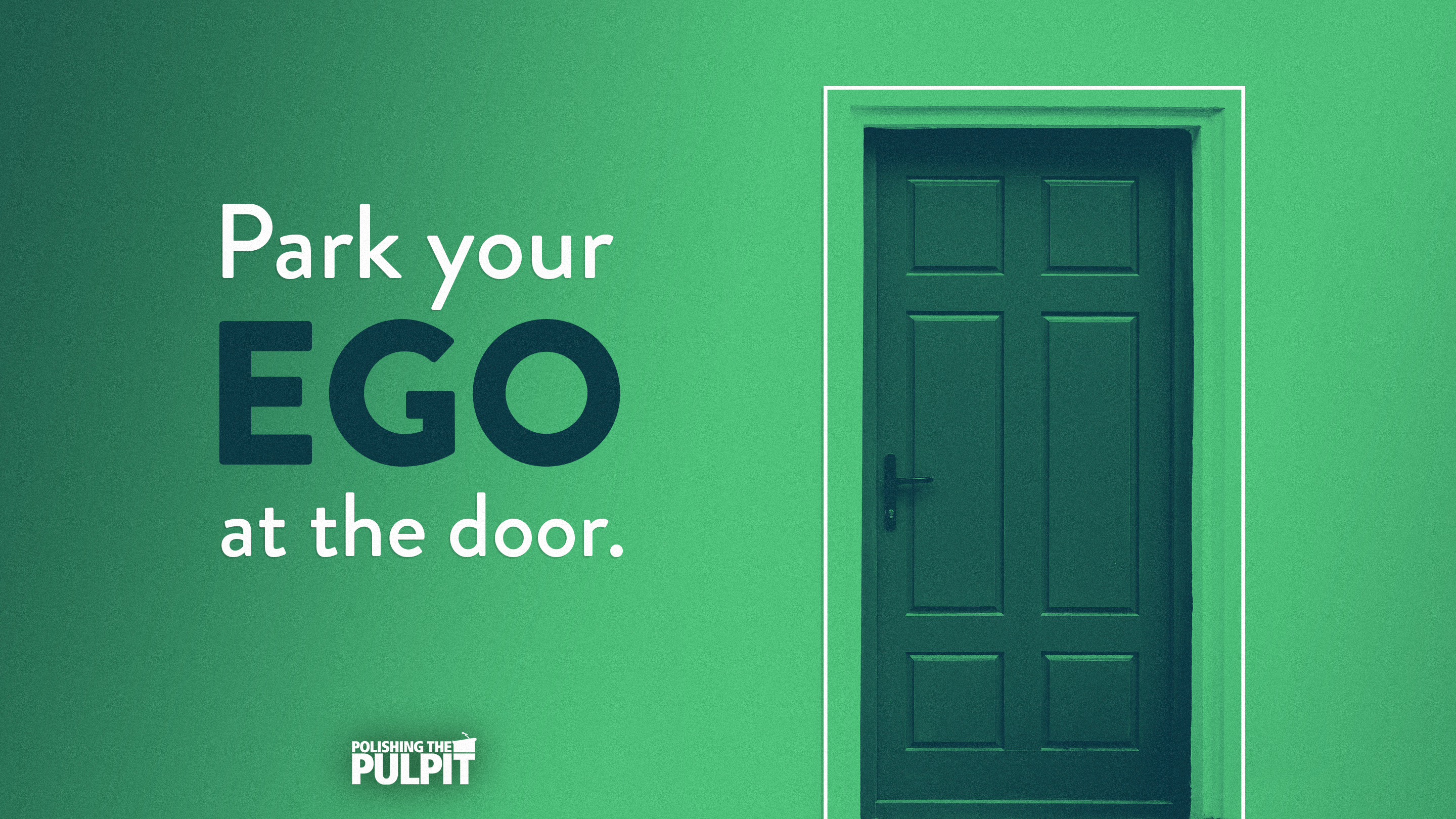 Park Your Ego at the Door: What Others See from Your Humility | Dan Winkler