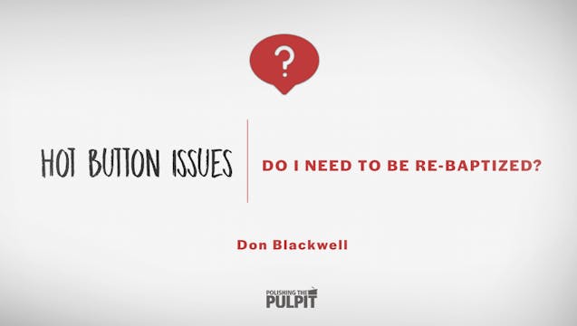 Hot Button Issues: Do I Need to Be Re...