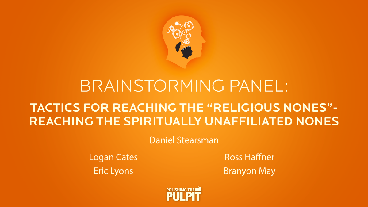 Brainstorming Panel: Reaching the Spiritually Unaffiliated Nones