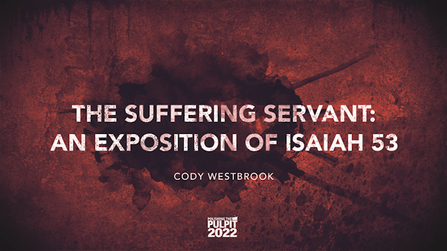 The Suffering Servant: An Exposition ...