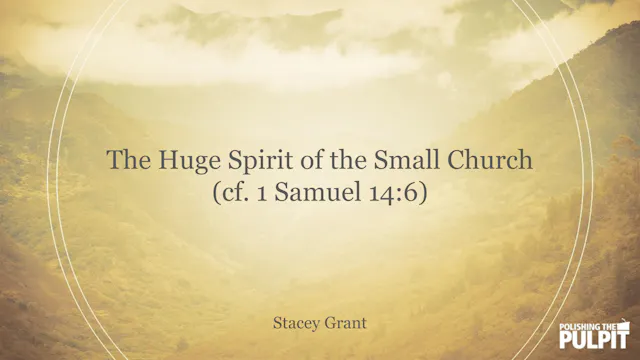 The Huge Spirit of the Small Church (...