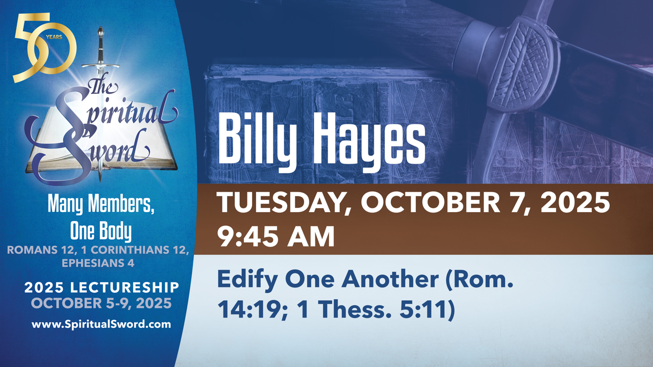 Edify One Another (Romans 14:19; 1 Thessalonians 5:11) | Billy Hayes