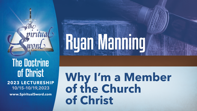 Why I'm a Member of the Church of Christ | Ryan Manning
