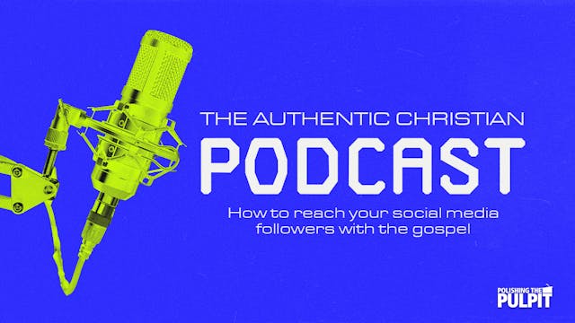 The Authentic Christian Podcast: Reac...