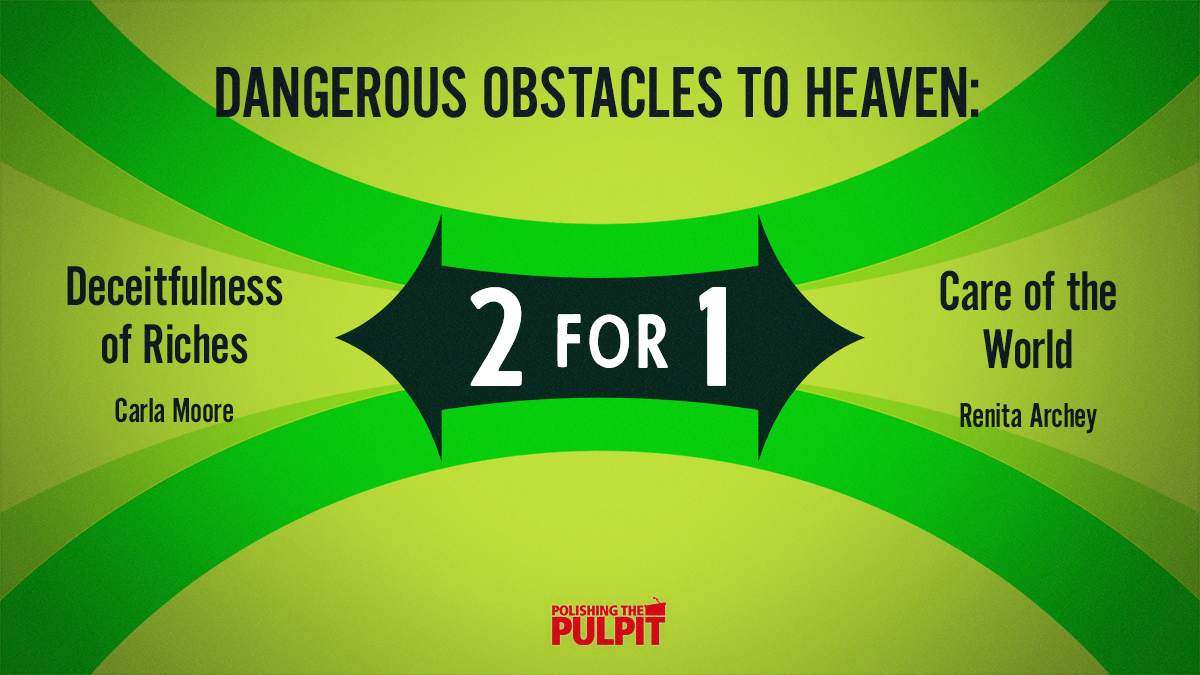 Two for One: Dangerous Obstacles to Heaven
