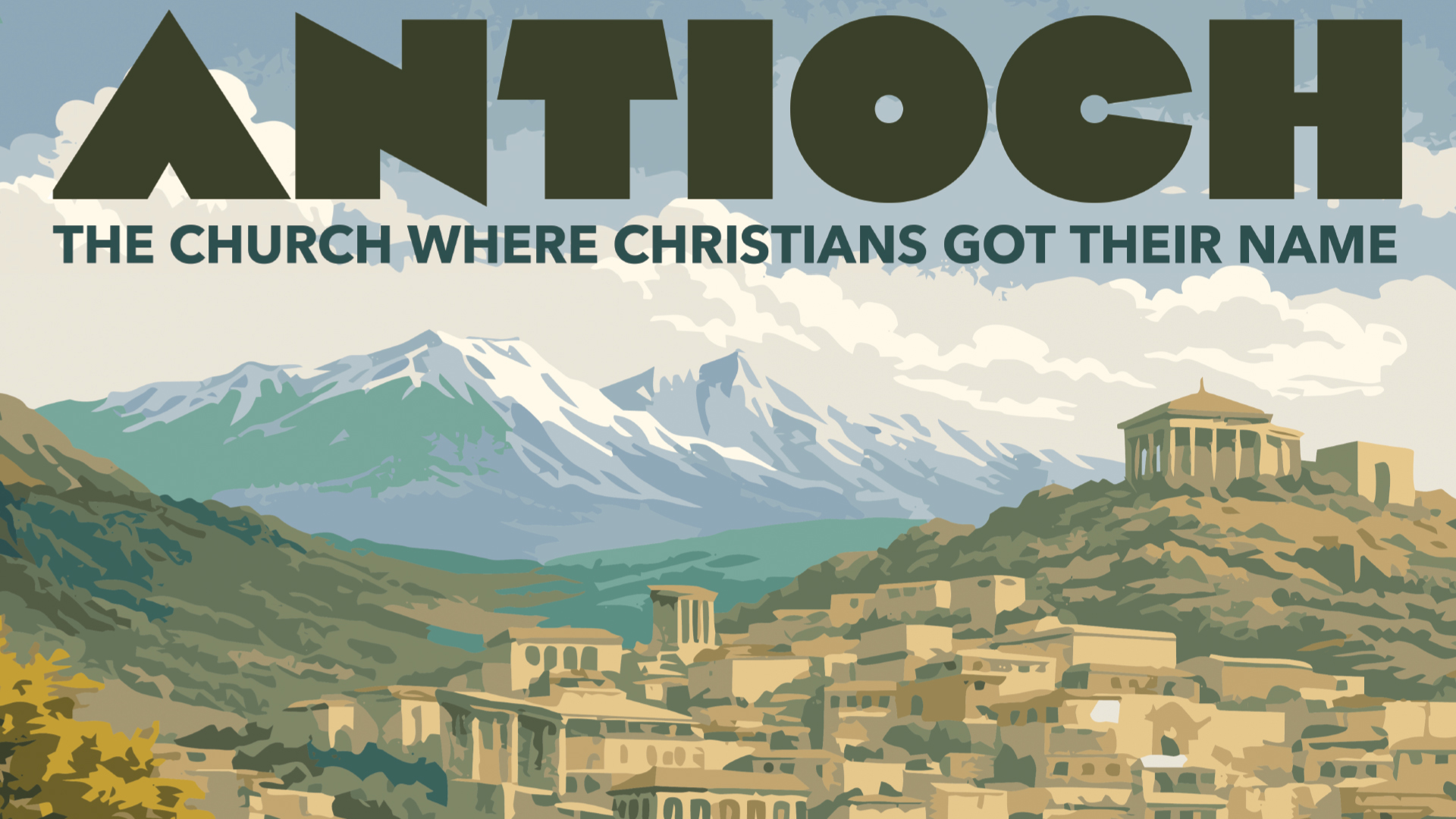 New Testament Churches: Antioch | Dan Winkler