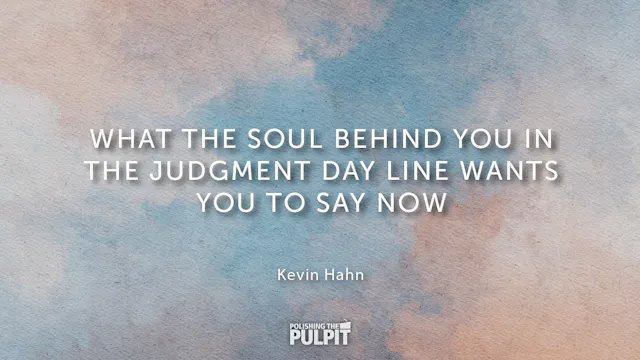 What the Soul Behind You in the Judgm...