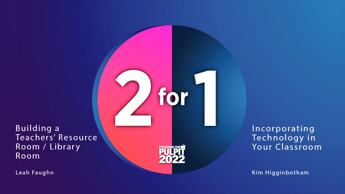 2 for 1: Building a Teachers' Resource Room; Using Technology in Your Classroom