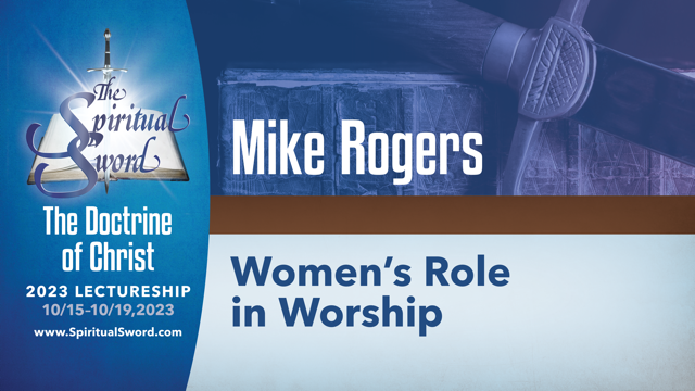 Women's Role in Worship | Mike Rogers