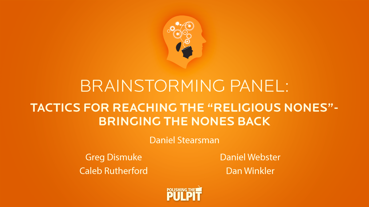 Brainstorming Panel: Bringing the Nones Back