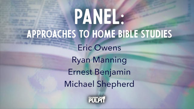 Panel: ​Approaches to Home Bible Studies