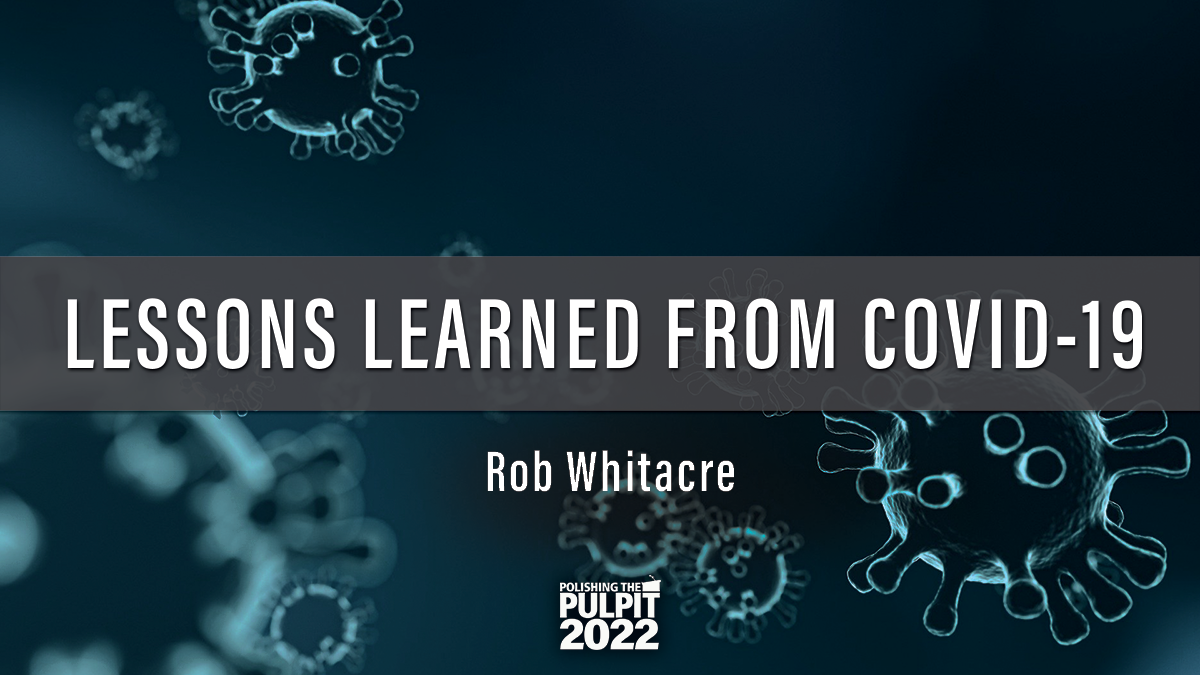 Lessons Learned from COVID-19 | Rob Whitacre