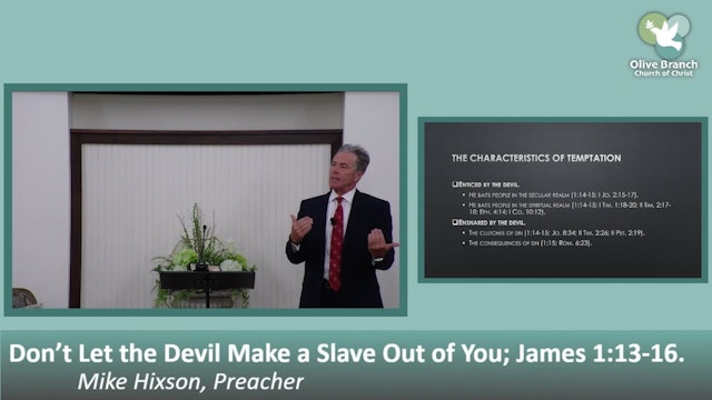 Mike Hixon: Don't Let the Devil Make a Slave out of You