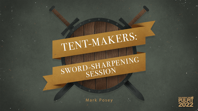 Tent-Makers: Sword-sharpening Session...