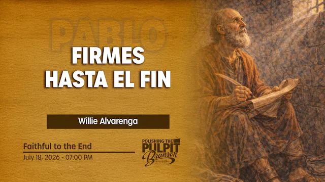 Firmes Hasta el Fin | Willie Alvarenga