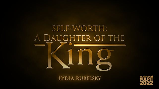 Self-worth: A Daughter of the King | ...