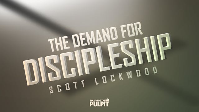 The Demand for Discipleship | Scott L...