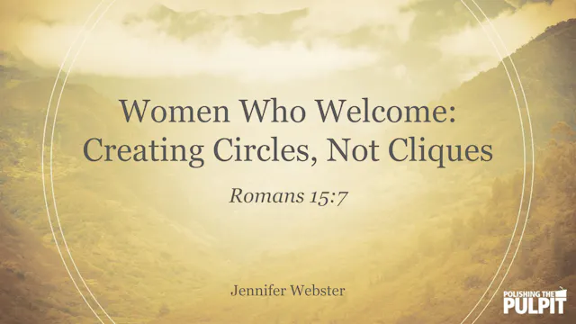 Women Who Welcome: Creating Circles, ...