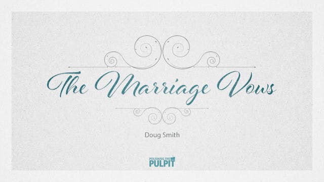 The Marriage Vows | Doug Smith