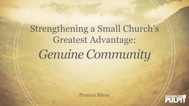 Strengthening a Small Church’s Greate...