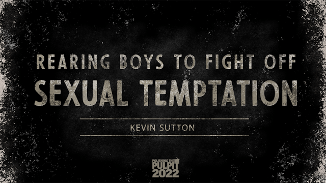 Rearing Boys to Fight Off Sexual Temp...