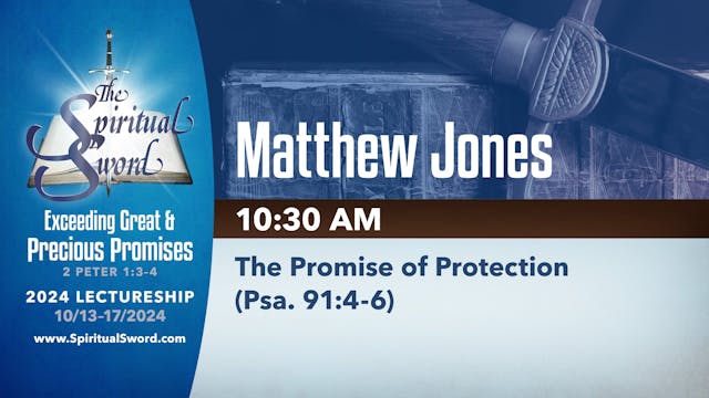 The Promise of Protection (Psa. 91:4-...