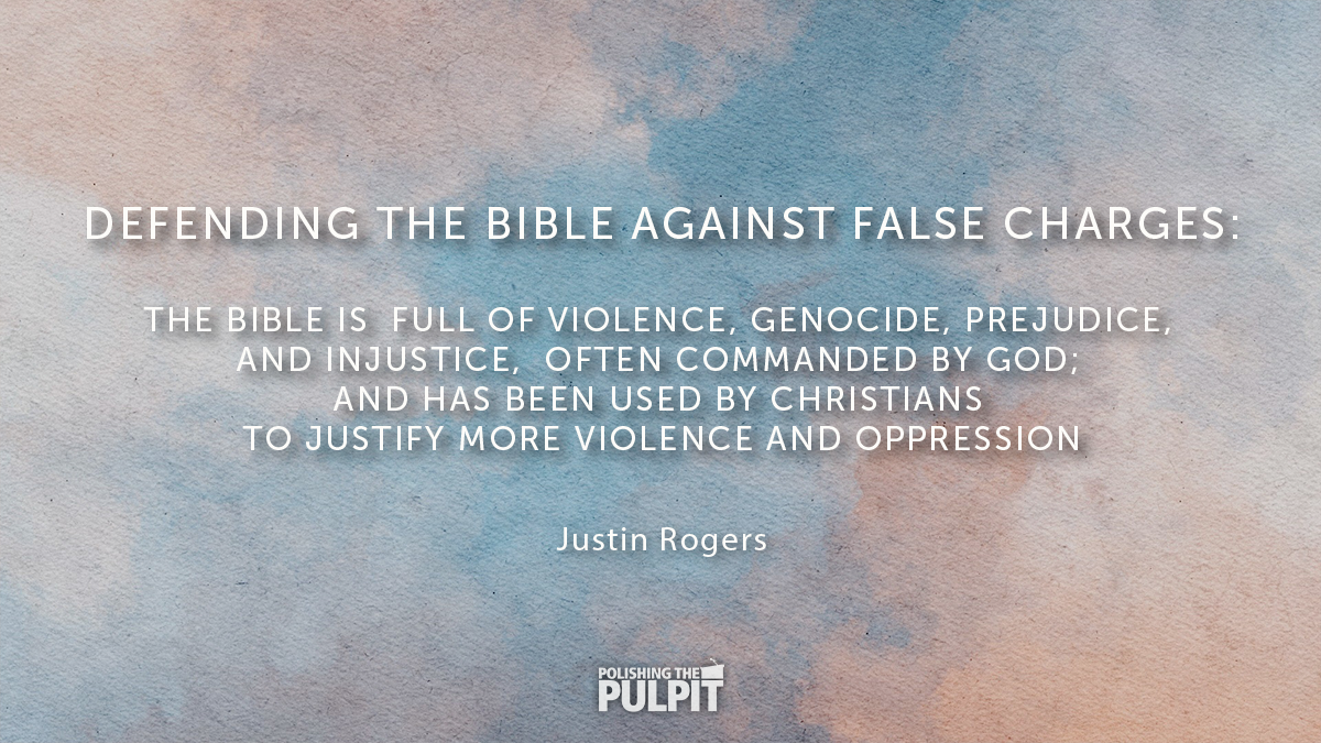 The Bible is Full of Violence, Genocide, Prejudice, & Injustice | Justin Rogers