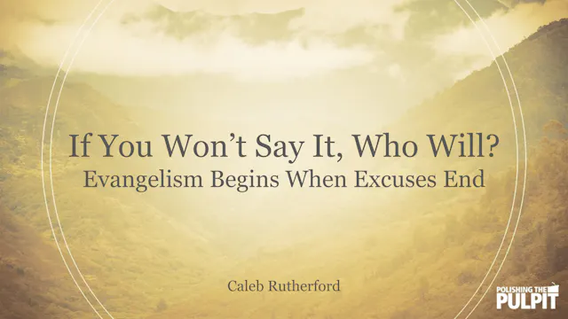 If You Won’t Say It, Who Will? | Cale...