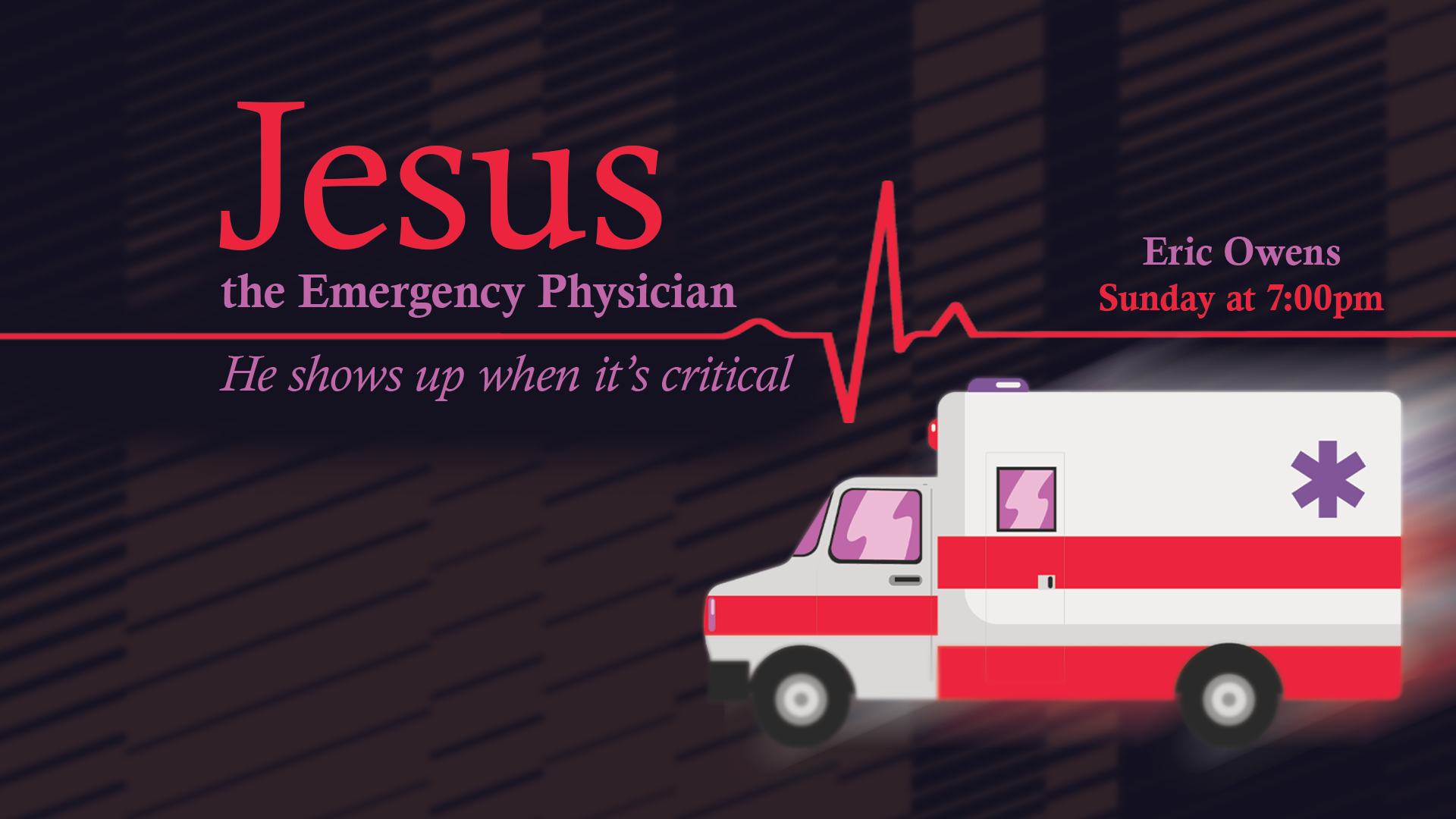 Jesus, The Emergency Physician - He Shows up When It’s Critical | Eric Owens
