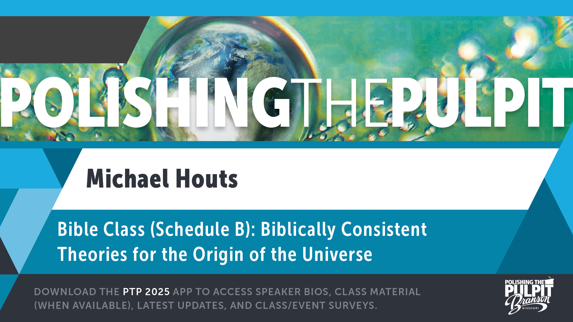 Biblically Consistent Theories for the Origin of the Universe | Michael Houts