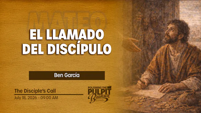 El Llamado del Discípulo | Ben Garcia