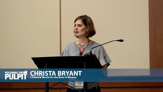 Christa Bryant: 5 Hebrew Words for the Role of Women (2)