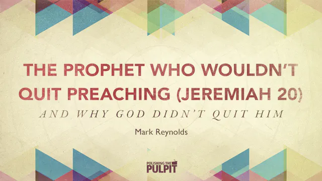 The Prophet Who Quit Preaching (Jerem...