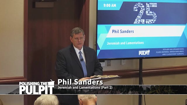 Phil Sanders: A Study of Jeremiah and...