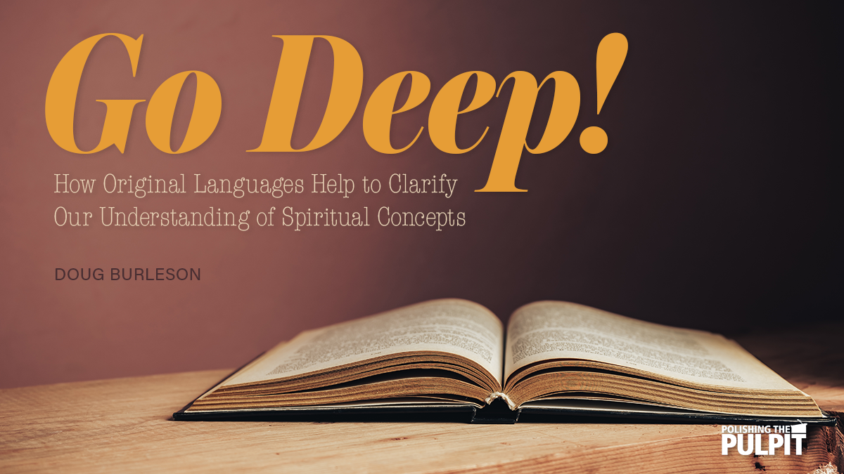 How Original Languages Help Our Understanding of Concepts | Doug Burleson
