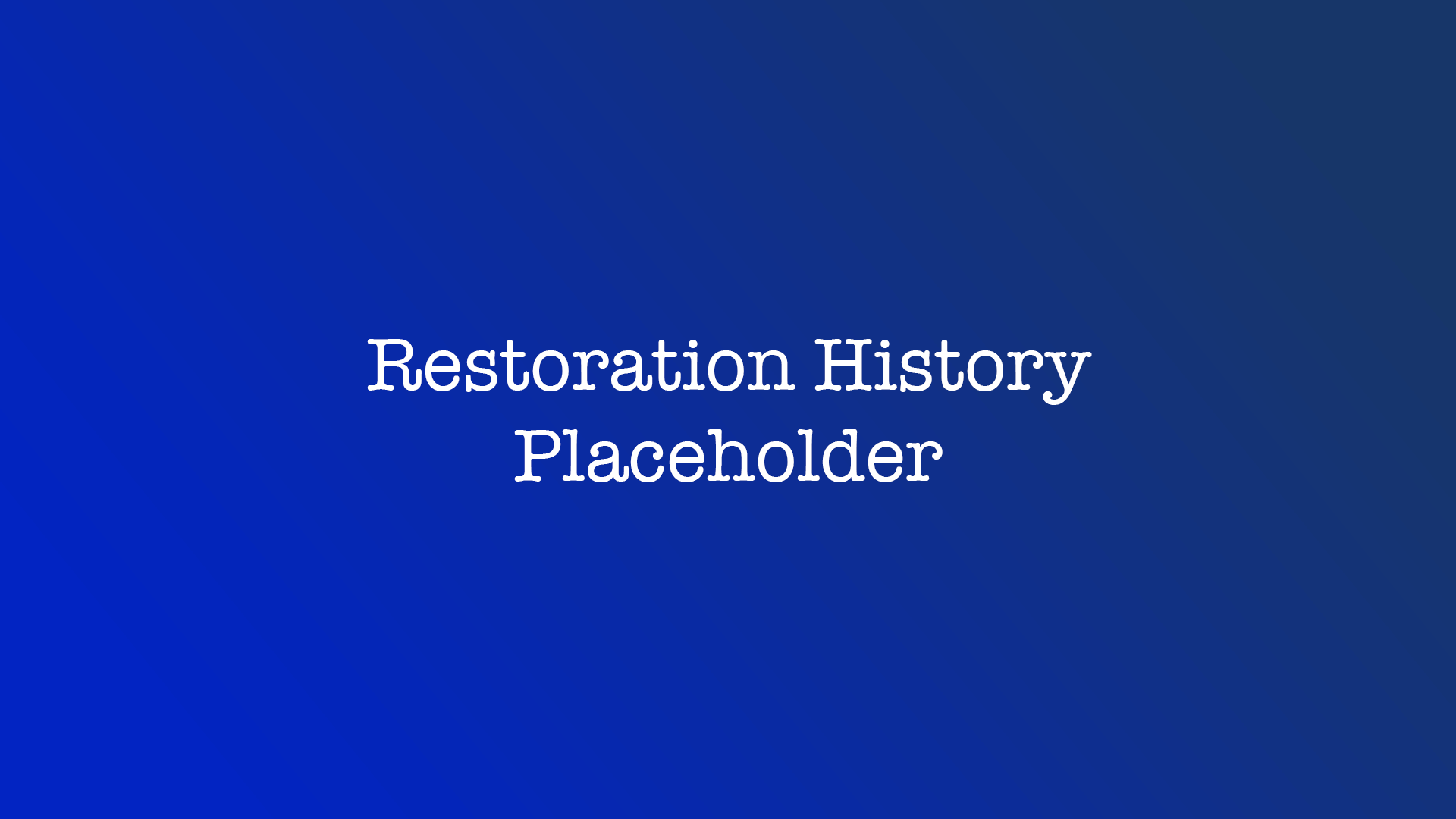 Restoration History