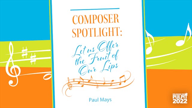 Composer Spotlight: Let Us Offer the ...
