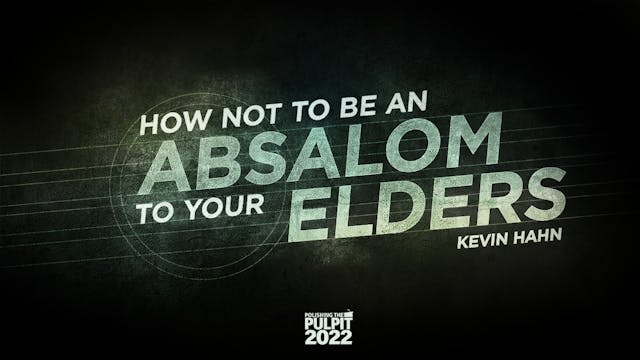 How Not to be an Absalom to Your Elde...