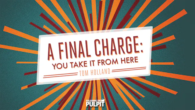 A Final Charge You Take It From Here ...