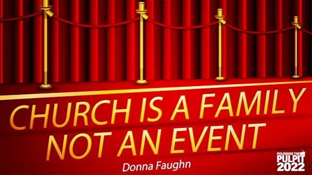 Church Is a Family, Not an Event  | D...