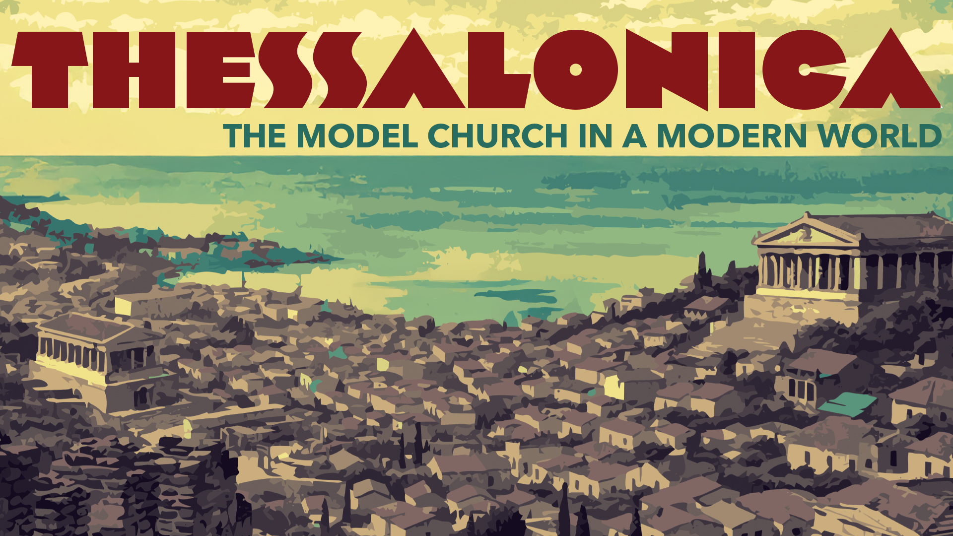New Testament Churches: Thessalonica | David Smith