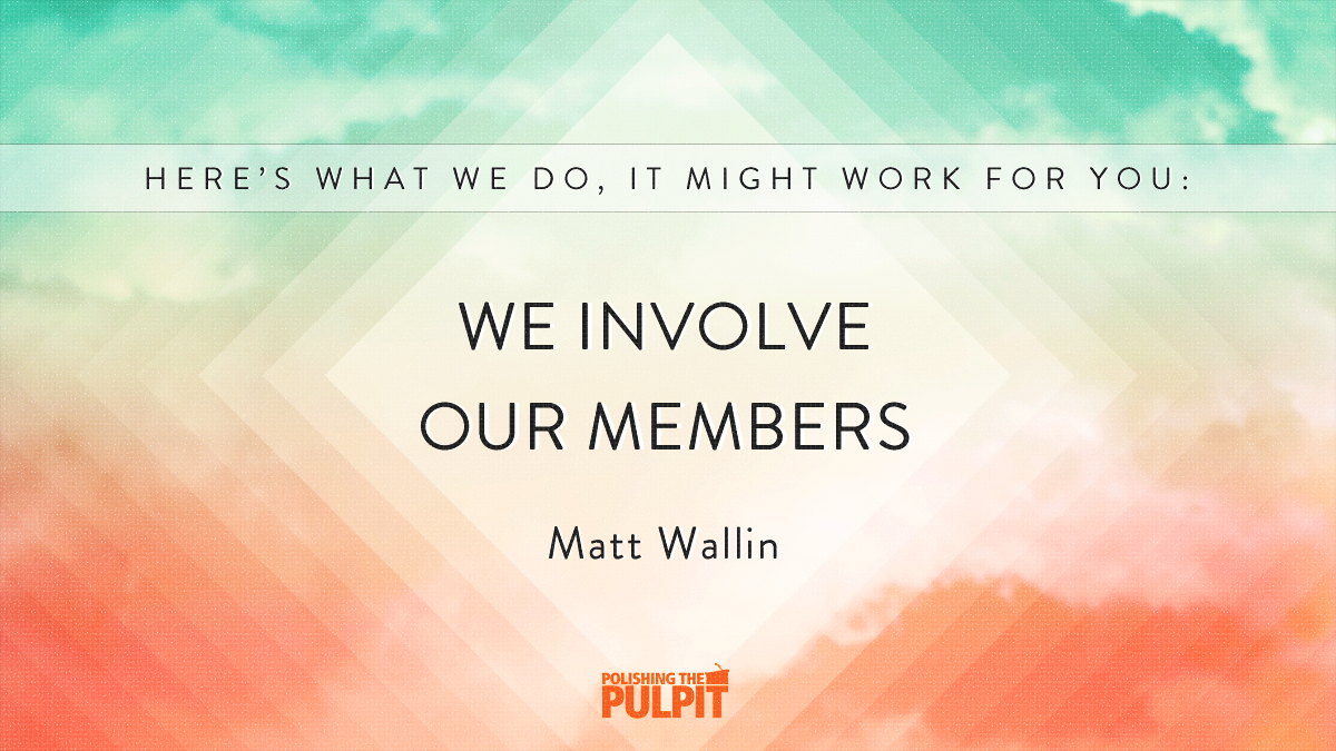 It Might Work for You: How We Involve our Members | Matt Wallin