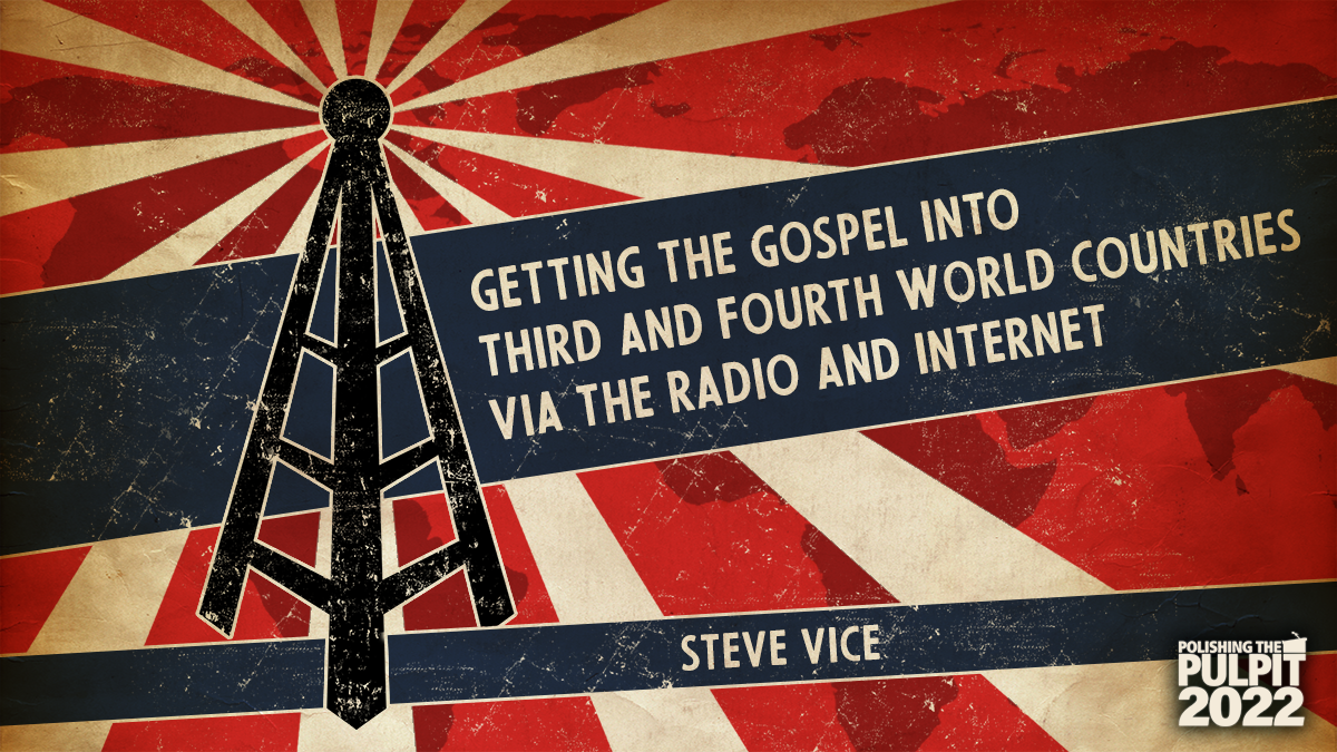 Getting the Gospel into Third and Fourth World | Steve Vice