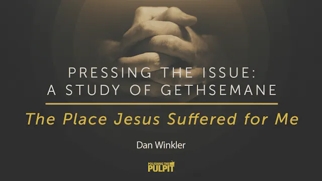 The Place Jesus Suffered for Me | Dan...