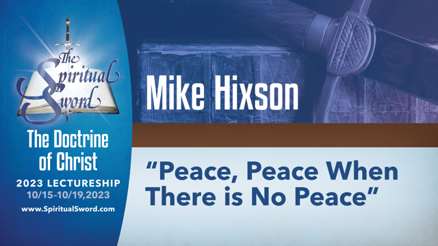 Peace, Peace When There is No Peace | Mike Hixson