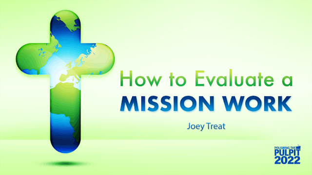 How to Evaluate a Mission Work | Joey...