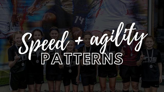 Speed and Agility | Patterns