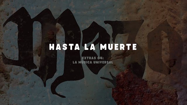 Mazo: Hasta la Muerte - Extras 04 - L...