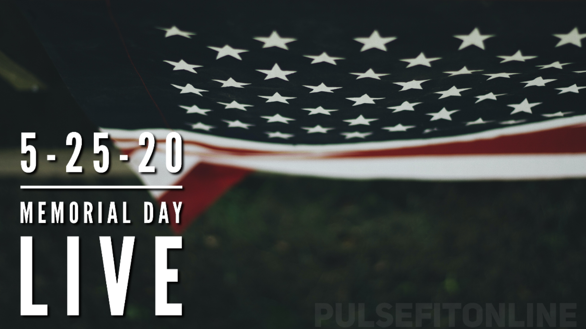 5-25-20 Memorial Day LIVE uncut