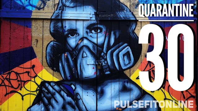 QUARANTINE 30 